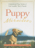 Puppy Miracles: Inspirational True Stories of Our Lovable, Furry Friends