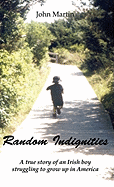 Random Indignities