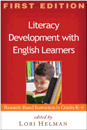 Literacy Development with English Learners: Research-Based Instruction in Grades K-6