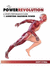 The Power Revolution: a Sports Performance Guide to Achieving Maximum Power