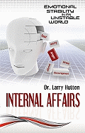 Internal Affairs: Emotional Stability in an Unstable World