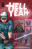 Hell Yeah! Volume 1: Last Days on Earth Tp