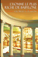 L'Homme Le Plus Riche de Babylone / The Richest Man in Babylon (French Edition)