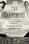 Searchers: The Making of an American Legend