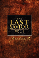 The Last Savior Vol. 1