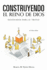 Construyendo El Reino de Dios