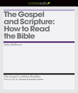 The Gospel and Scripture: How to Read the Bible