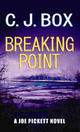 Breaking Point: A Joe Pickett Novel