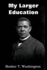 My Larger Education (an African American Heritage Book)