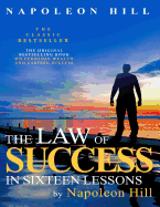 The Law of Success in Sixteen Lessons by Napoleon Hill