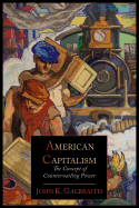 American Capitalism: The Concept of Countervailing Power