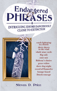 Endangered Phrases: Intriguing Idioms Dangerously Close to Extinction