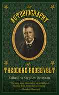 The Autobiography of Theodore Roosevelt