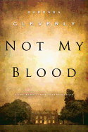 Not My Blood: A Joe Sandilands Investigation