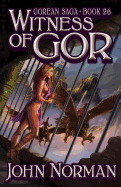 Witness of Gor (Gorean Saga, Book 26) - Special Edition