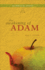 The Awakening of Adam: The Whistle-Pig Journeys