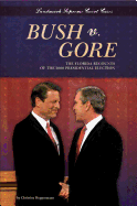 Bush V. Gore:: The Florida Recounts of the 2000 Presidential Election
