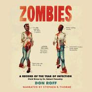 Zombies: A Record of the Year of Infection