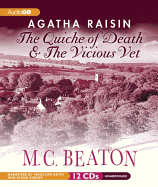 Agatha Raisin: The Quiche of Death & the Vicious Vet: Agatha Raisin Mysteries, #1 and #2