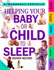 Helping Your Baby or Child to Sleep