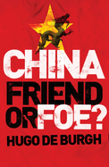 China Friend or Foe?