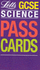 Letts GCSE keyfacts passcards. Science