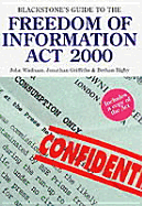 Blackstone's Guide to the Freedom of Information Act 2000
