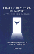 Treating Depression Effectively: Applying Clinical Guidelines