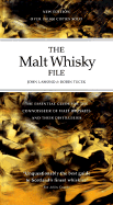 The Malt Whisky File: The Essential Guide for the Connoisseur of Malt Whiskies and Their Distilleries