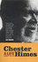 Chester Himes: A Life