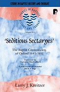 Seditious Sectaryes (2 Volume Set): The Baptist Conventiclers of Oxford 1641-1691