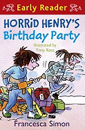 Horrid Henry's Birthday Party: (Early Reader)