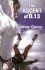 The Ascent of D-13