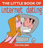 The Little Book of Internet Dating
