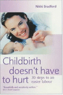 Child Birth Doesn't Have to Hurt