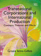 Transnational Corporations and International Production: Concepts, Theories and Effects