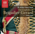 Brigadier Gerard (Unabridged Fiction) (Naxos Complete Fiction)