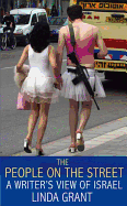 The People on the Street: A Writer's View of Israel
