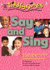 Say and Sing
