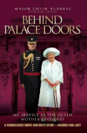 Behind Palace Doors: My Service as the Queen Mother's Equerry