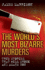 The World's Most Bizarre Murders: True Stories That Will Shock and Amaze You