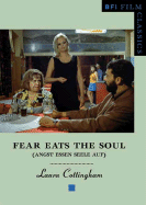 Fear Eats the Soul: (Angst Essen Seele Auf)