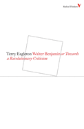 Walter Benjamin or Towards a Revolutionary Criticism