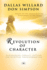 Revolution of Character: Discovering Christ's Pattern for Spiritual Transformation