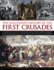 The Illustrated History of the First Crusades: a Fascinating Account of the First, Second and Third Campaigns to Win Jerusalem, Illustrated with Over 300 Fine Art Paintings