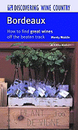 Bordeaux: How to Find Great Wines Off the Beaten Track