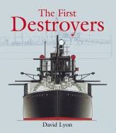 The First Destroyers
