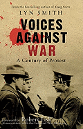 Voices Against War: A Century of Protest
