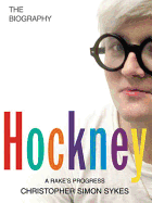 Hockney: The Biography