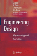 Engineering Design: A Systematic Approach Arnold J. Pomerans, G. Pahl